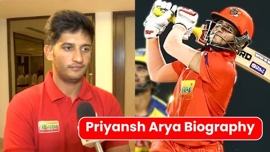 IPL Auction में प्रियांश आर्य को 13 गुना ज्यादा कीमत मिली, जानिए कौन है प्रियांश आर्य | Priyansh Arya Biography in Hindi