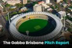 The Gabba Brisbane Pitch Report Hindi | गाबा ब्रिस्बेन पिच रिपोर्ट यहाँ जानिए