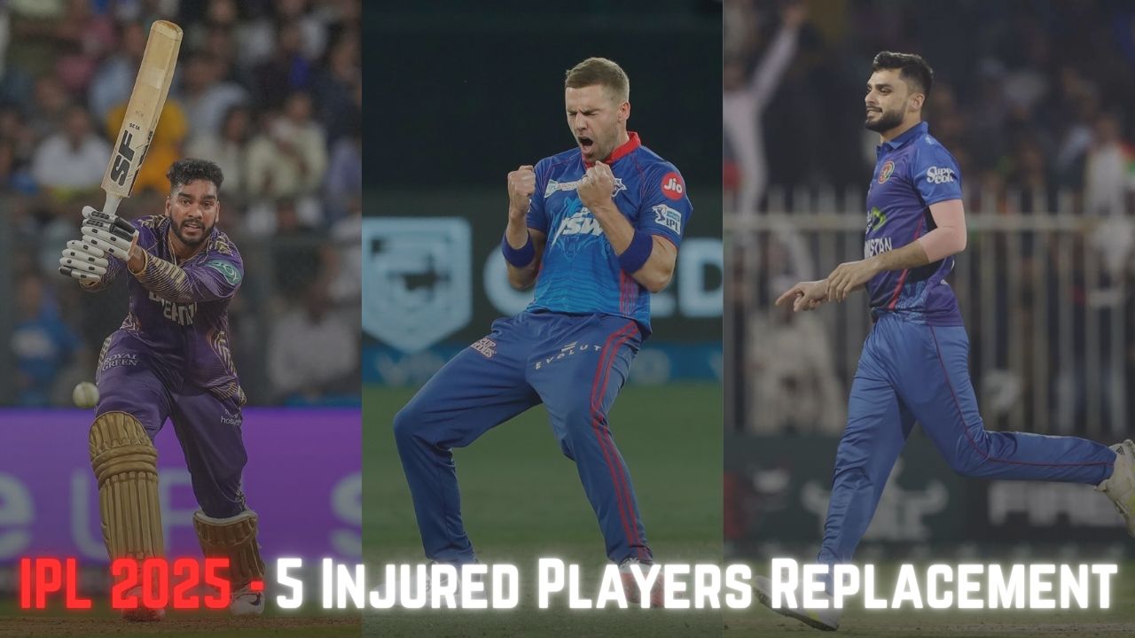 IPL 2025: Injured प्लेयर के रिप्लेसमेंट की लिस्ट - जानिए किसे मिलेगा मौका!