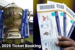 IPL 2025 Ticket Booking: जानिए टिकट की कीमतें, डेट्स और ऑनलाइन बुकिंग का पूरा तरीका