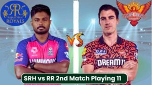 IPL 2025 : SRH vs RR 2nd Match Playing 11 और Squad , दोनों टीम की Playing 11 जानिए? 4 IPL 2025 : SRH vs RR 2nd Match Playing 11 और Squad , दोनों टीम की Playing 11 जानिए?